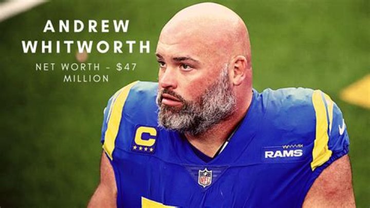 Andrew Whitworth Height, Weight, Net Worth, Age, Birthday, Wikipedia, Who, Nationality, Biography