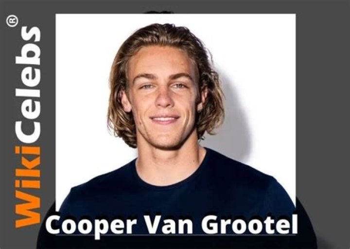 Cooper Van Grootel Height, Age, Girlfriend, Biography, Wiki, Net Worth