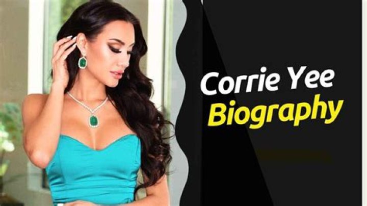 Corrie Yee Height, Weight, Net Worth, Age, Birthday, Wikipedia, Who, Nationality, Biography
