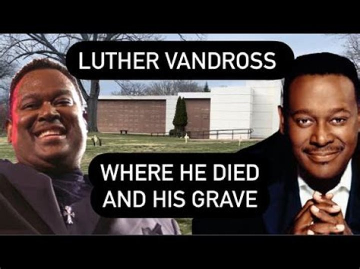 Luther Vandross Cause of Death, How did Luther Vandross Die?