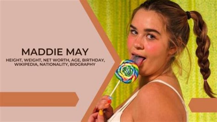 Maddie May Height, Weight, Net Worth, Age, Birthday, Wikipedia, Who, Nationality, Biography