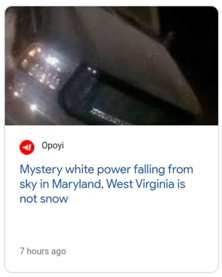 Mystery white power falling from sky in Maryland, West Virginia is not snow