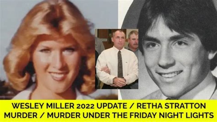 
Wesley Wayne Miller Wikipedia- Is The Retha Stratton Murder Convict In Prison 2022 Or Released Now? 