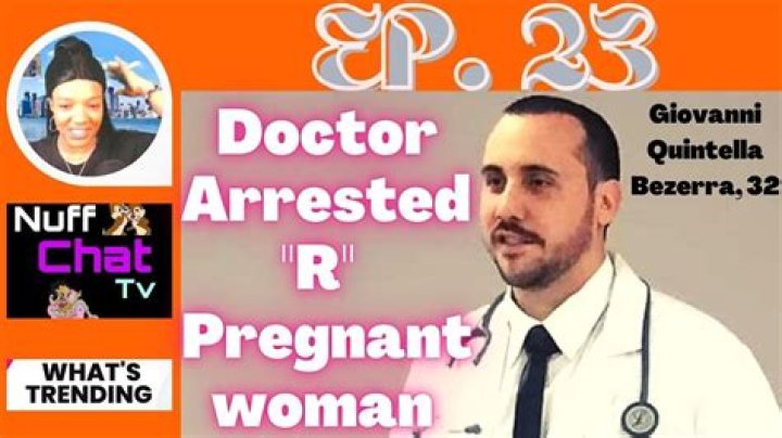 Who Is Brazilian Anesthesiologist Giovanni Quintella Bezerra? Doctor Charged With Assault On Pregnant Patient